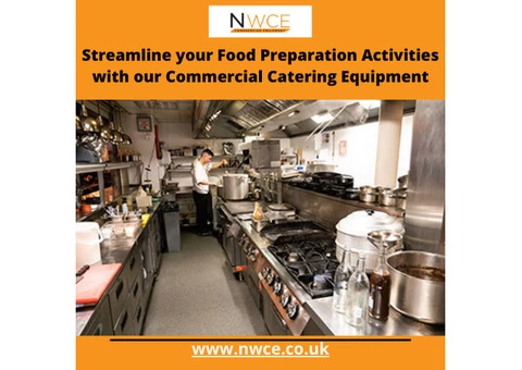 Streamline your Food Preparation Activities with our Commercial Catering Equipment
