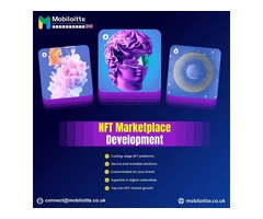 Digital Art's Future: Mobiloitte's NFT Marketplace Development in the UK.