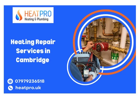 Heating Repair Services in Cambridge | Call us : 07979236518