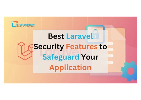 Best Laravel Security Features to Safeguard Your Application
