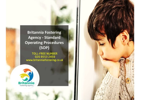Britannia Fostering Agency - Standard Operating Procedures (SOP)