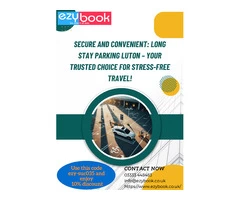 Secure and Convenient: Long Stay Parking Luton – Your Trusted Choice for Stress-Free Travel!