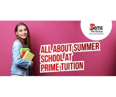 ALL ABOUT SUMMER SCHOOL AT PRIME TUITION