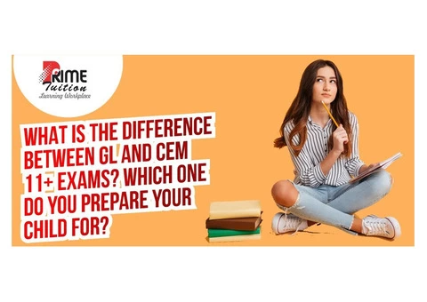 DIFFERENCE BETWEEN GL AND CEM 11+ EXAMS