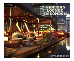 Which is the Best Nigerian lounge in London?