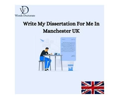 Write My Dissertation For Me In Manchester, UK.