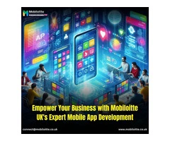 Empower Your Business with Mobiloitte UK's Expert Mobile App Development