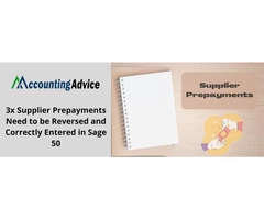 Complete Guide ; Reverse 3X Supplier Prepayments and Enter Correctly in Sage 50