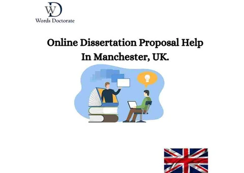 Dissertation Proposal Help Online In Manchester, UK