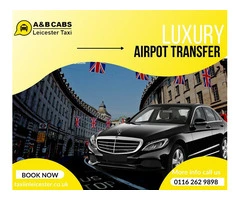 Taxi Leicester City Centre: A&B CABS Paving the Way for Effortless Urban Travel