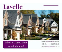 When is the Best Time to Sell Your House in Liverpool? - Lavelle Estates