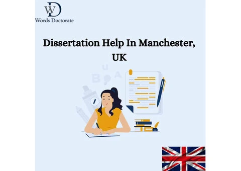 Dissertation Help In Manchester, UK
