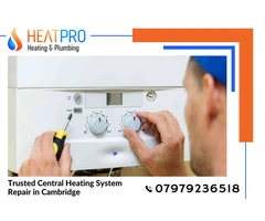 Trusted Central Heating System Repair in Cambridge | Call - 07979236518