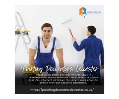 Find a Best Painting Decorator Leicester to Make Your Home Luxury.
