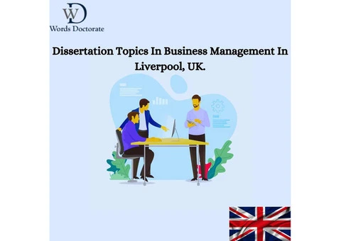 Dissertation Topic In Business Management In Liverpool, UK
