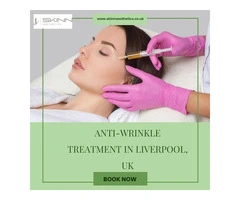 Anti-wrinkle treatment in Liverpool, UK
