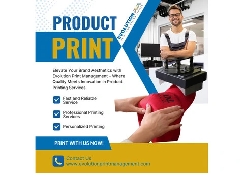 Take up Your Brand with Evolution Print Management's Product Printing Services in UK