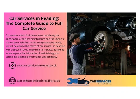 Car Services in Reading: The Complete Guide to Full Car Service