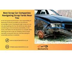Best Scrap Car Companies: Navigating Scrap Yards Near You