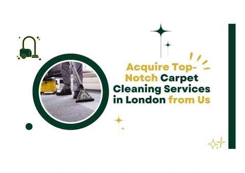 Acquire Top-Notch Carpet Cleaning Services in London from Us