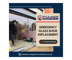 Thames Shopfront: Your Emergency Glass Door Replacement Experts