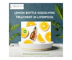 Lemon Bottle Dissolving Treatment in Liverpool