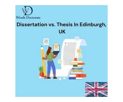 Dissertation Vs Thesis In Edinburgh, UK