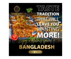 Grand Rasoi Restaurant | The Bangladeshi Cuisine Served Speaks For Itself