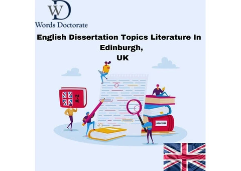 English Dissertation Topics Literature In Edinburgh, UK