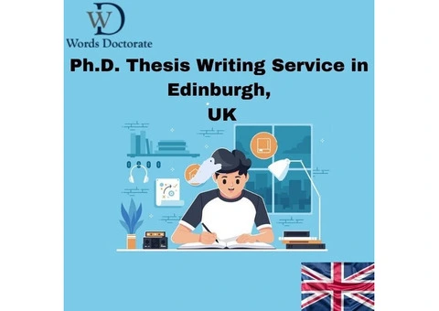 Ph.D. Thesis Writing Service In Edinburgh, UK